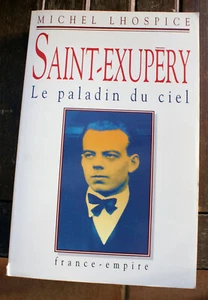 AVIATION/SAINT EXUPERY/PALADIN DU CIEL/M.L'HOSPICE/ED FR EMPIRE/1994/PHOTOS - Picture 1 of 1