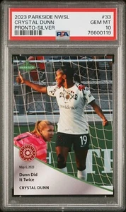 2023 Parkside Pronto NWSL 33 Crystal Dunn SILVER /10 Soccer Card PSA 10 USWNT - Picture 1 of 2