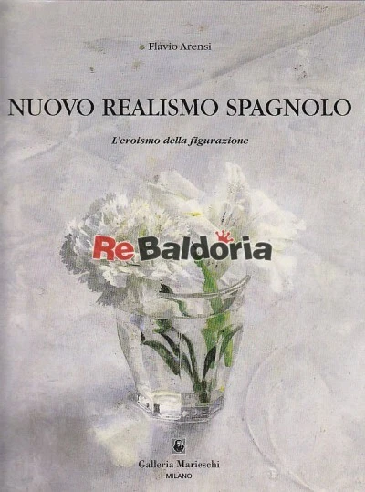 Nuovo realismo spagnolo Galleria Marieschi Arensi Flavio Arte  - Immagine 1 di 1