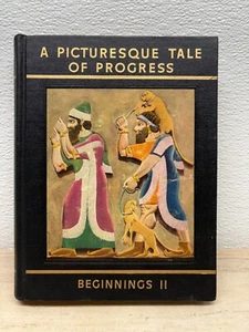 Vtg 1952 A Picturesque Tale Of Progress Beginnings Part II Hardcover Book - Imagen 1 de 14