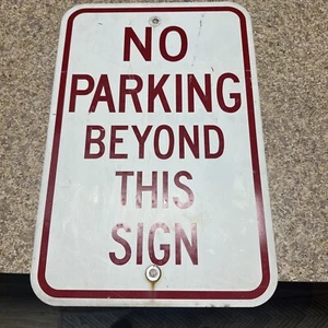 No Parking Beyond This Sign Red Aluminum 1 Lb 4 oz Parking Sign 12 x 18” - Picture 1 of 2