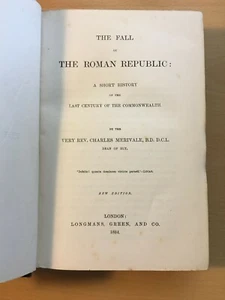 The Fall of the Roman Republic - Hardback - printed 1884 - Charles Merivale - Imagen 1 de 3