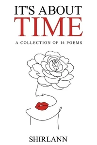 It's About Time: A Collection of 14 Poems by Unckie J.J. Paperback Book - Picture 1 of 1
