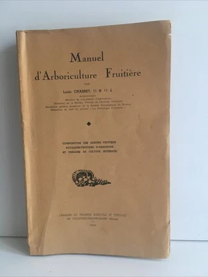 LOUIS CHASSET manuel d'arboriculture fruitière progrès agricole et viticole 1945 - Photo 1/4