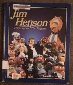 Jim Henson : From Puppets to Muppets by Geraldine Woods - hardcover book - 1987 - Foto 1 di 1