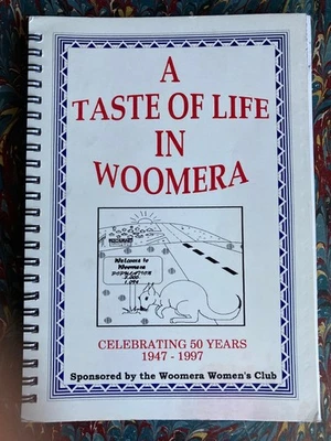 Vintage 1990s Community Cookbook~A Taste of Life in Woomera~1947-1997~Australia — 第 1/4 张图片