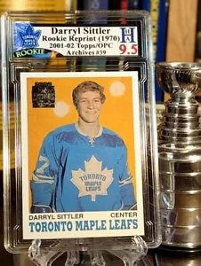 Darryl Sittler 2001-02 Topps/OPC Archives ROOKIE CARD REPRINT #39 HHA 9.5 - Picture 1 of 3