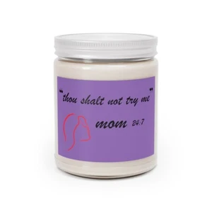 9oz Scented Candle Thou Shalt Not Try Me - MOM 24:7 Fun Gift - Picture 1 of 13