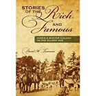 Stories of the Rich and Famous: Aiken's Winter Colony i - Paperback NEW David M