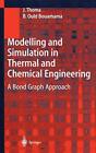 Modelling and Simulation in Thermal and Chemica. Thoma, Bouamama<|