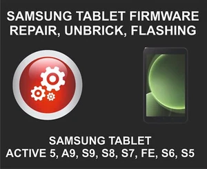Samsung Tablet Firmware Repair, Unbrick, Active 5, A9, S9, S8, S7, FE, S6, S5 - Picture 1 of 6