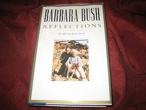 Reflections Life after the White House by Barbara Bush (2003, Hardcover) 1pt sgn - Picture 1 of 7