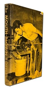 The Mouth Blown Bottle, by Grace Kendrick HC 1968 Glass Blowing W7 - Picture 1 of 2