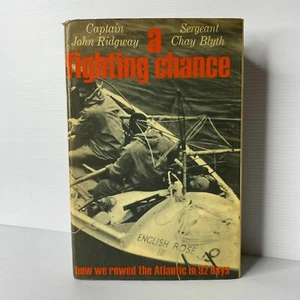 A Fighting Chance - how we rowed the Atlantic in 92 days. Signed - Picture 1 of 10