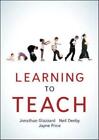Learning To Teach By Jonathan Glazzard, Neil Denby, Jayne Price