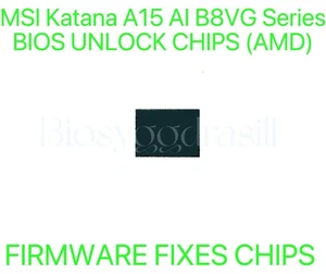 MSI Katana A15 AI B8VG Series, ADMIN NO PASSWORD FIRMWARE FIXES BIOS CHIP (AMD) - Afbeelding 1 van 1