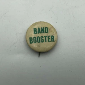 BAND BOOSTER Pinback Button Pin Badge Older Original Vintage School University - Picture 1 of 6