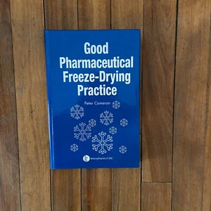 Good Pharmaceutical Freeze-Drying Practice Hardcover 1997 Peter Cameron - Picture 1 of 5