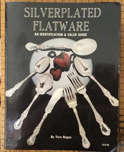 Silverplated Flatware Identification Guide  by Tere Hagan - Picture 1 of 11