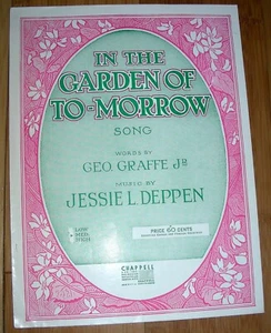 1924 IN THE GARDEN OF TOMORROW Sheet Music by Deppen, Graffe Jr. MEDIUM Voice - Picture 1 of 10