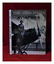 TAYLOR, MICHAEL J. H. (MICHAEL JOHN HADDRICK) (1949-) The Times aviators: a hist
