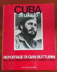GIAN BUTTURINI "CUBA 26 LUGLIO" COPIA AMBASCIATORE AUTOGRAFATA ASS. ITALIA-CUBA - Picture 1 of 2