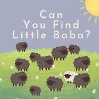 Can You Find Little Baba?: A Seek & Find Children's Book For Little Kids 0+ By R