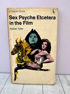 SEX PSYCHE ETCETERA IN THE FILM 1971 PELICAN / PENGUIN PARKER TYLER VINTAGE - Imagen 1 de 6