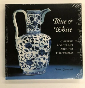 Blue & White: Chinese Porcelain Around the World 2000 Carswell HC NEW - Picture 1 of 1