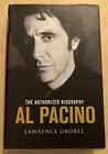 The Authorised Biography Of Al Pacino By Lawrence Grobel. Hardcover 1st Ed. 2006