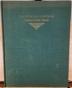 Winifred Starr Dobyns / CALIFORNIA GARDENS 1st Edition 1931 - Picture 1 of 7