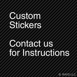 Custom Stickers Contact Us Before Ordering for Instructions on Listing