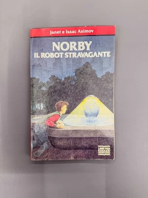 Norby il Robot Stravagante Libro Romanzo Isaac Asimov Mondadori Ragazzi 1991 - Immagine 1 di 4