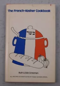 THE FRENCH KOSHER COOKBOOK RUTH & BOB GROSSMAN RECIPES BY RABBI NORMAN SIEGEL HC - Imagen 1 de 2