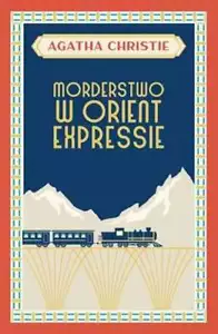 Morderstwo w Orient Expressie AGATHA CHRISTIE ( - Zdjęcie 1 z 1