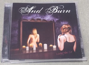 AND BURN - LIVING THE LIE - CD - Picture 1 of 2