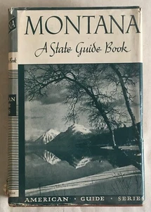 Federal Writer's Project - Montana A State Guide Book - 1946 2nd Printing HC/DJ - Picture 1 of 9