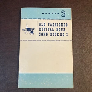 Old Fashioned Revival Hour Songs #2, 1955 Vintage Songbook - Picture 1 of 17