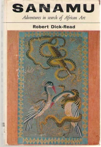 Sanamu: Adventures In Search Of African Art (Robert Dick-Read - 1964) - Picture 1 of 2