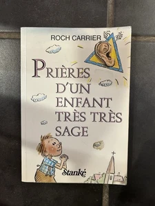 Livre Prieres D'un Enfant Tres Tres Sage (Roch Carrier) - L2 - Picture 1 of 2