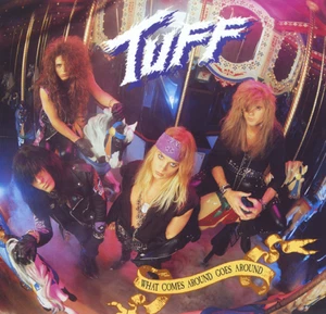 Tuff "What Comes Around Goes Around" Remastered 2021 RLS Records Stevie Rachelle - Picture 1 of 9