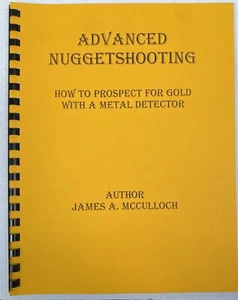 Advanced Nuggetshooting How to Prospect for Gold by James McCulloch, NEW - Imagen 1 de 8