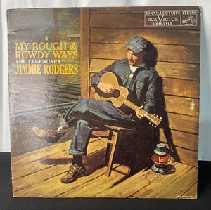 The Legendary Jimmie Rodgers My Rough & Rowdy Ways Vinyl 1960 Original RCA Rare - Picture 1 of 6