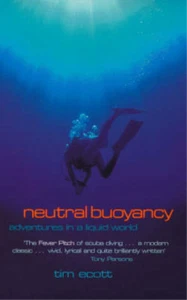 Neutral Buoyancy: Adventures in a Liquid World, Tim Ecott, Used; Very Good Book - Foto 1 di 1