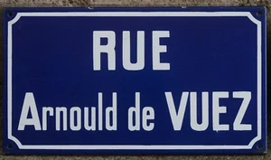 Old French enamel street road sign plaque plate rue Arnold Arnould de Vuez - Picture 1 of 1