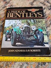 A Pride of Bentleys Book By John Adams & Ray Roberts 1978 with Dust Cover