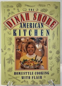The Dinah Shore American Kitchen Homestyle Cooking With Flair - Signed 1st Ed. - Picture 1 of 6