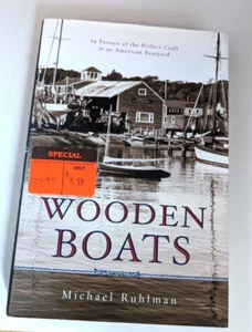 Wooden Boats by Ruhlman, Michael Hardback Book - Picture 1 of 3