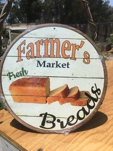 Farmers Market Fresh Breads Round Sign Tin Vintage Garage Bar Decor Old Rustic - Picture 1 of 1
