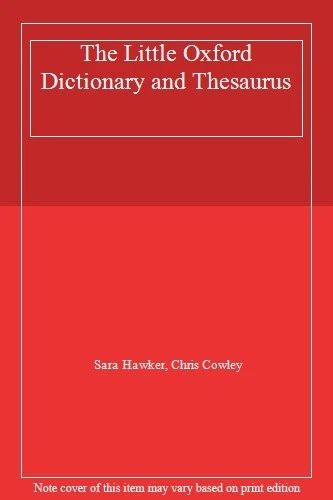 The Little Oxford Dictionary and Thesaurus-Sara Hawker, Chris  ..9780198631514 - Image 1 of 1